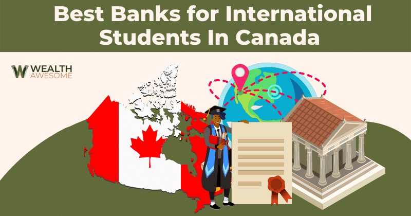 Best Banks for International Students in Canada