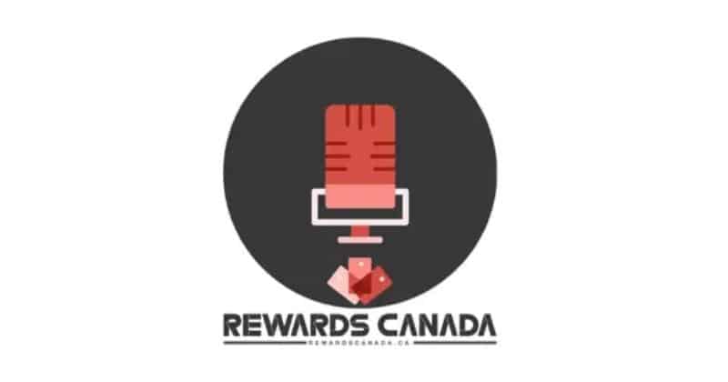 25. Rewards Canada Podcast