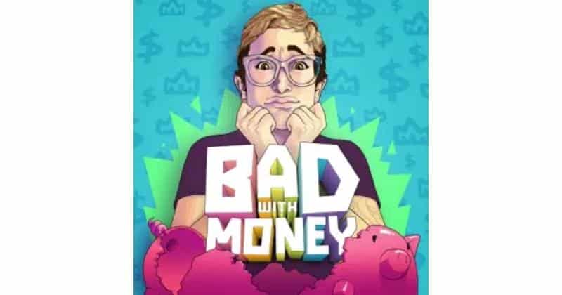 45. Bad With Money