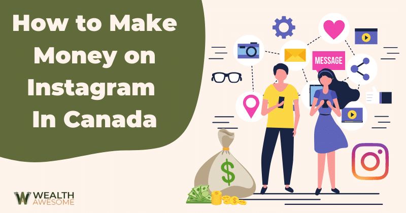 How to Make Money on Instagram In Canada