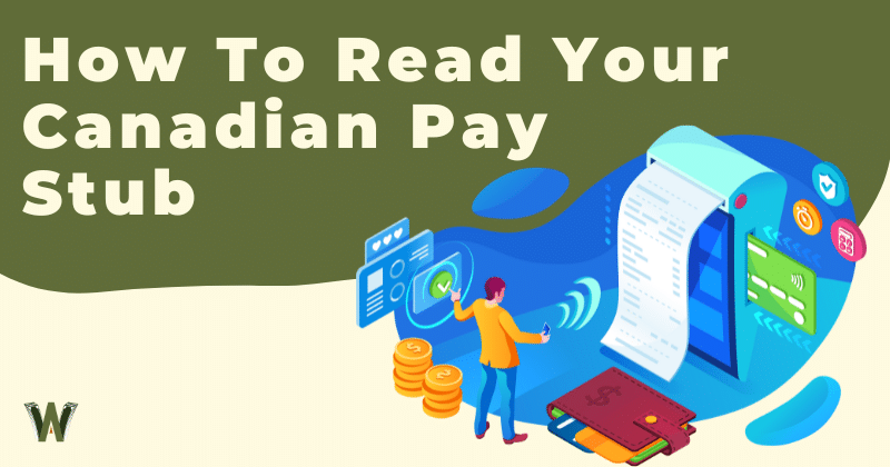 How To Read Your Canadian Pay Stub