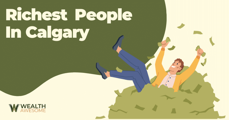Richest People In Calgary